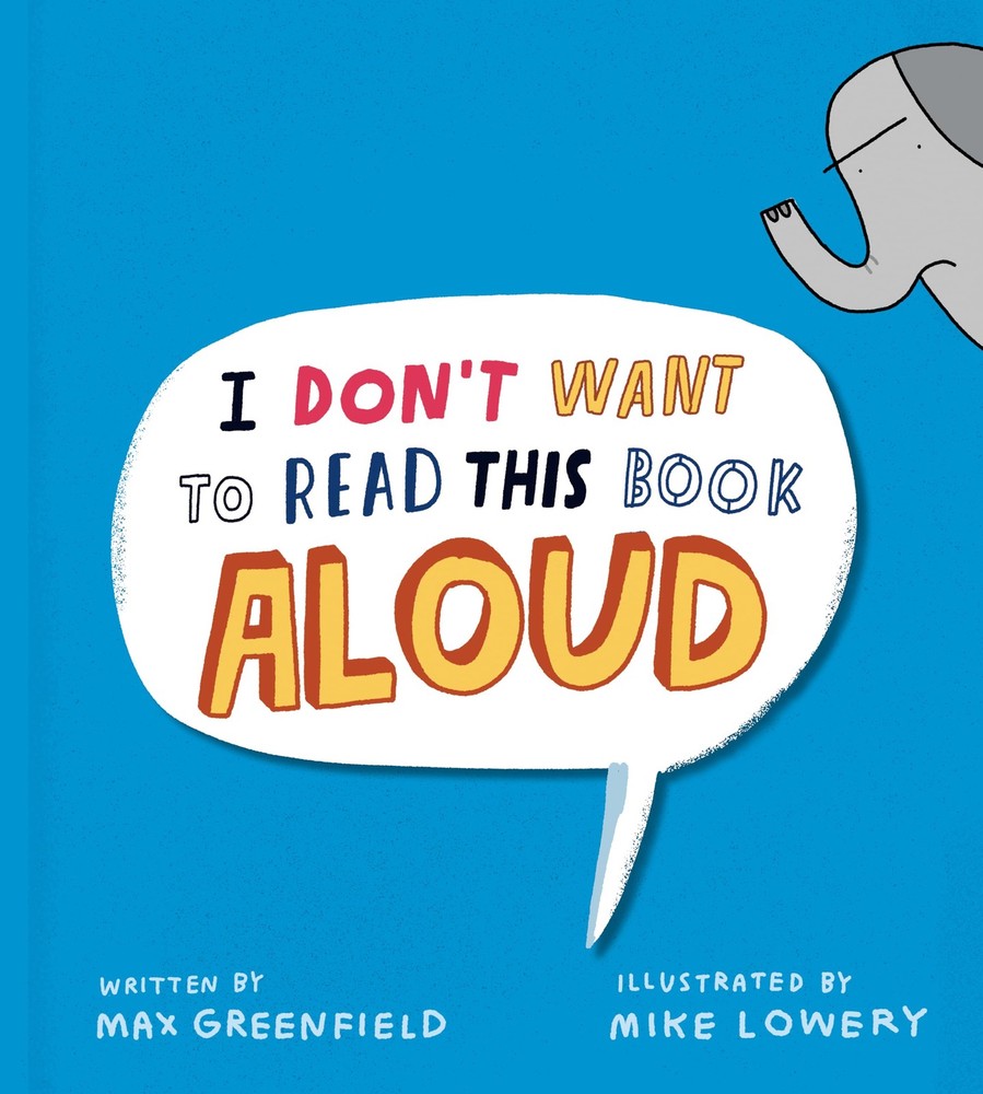 I Don’t Want to Read This Book Aloud – hardcover Lowery, Mike|Greenfield, Ma…