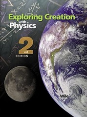 Exploring Creation with Physics – Hardcover By Jay L Wile – ACCEPTABLE