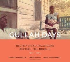 Gullah Days: Hilton Head Islanders Before the Bridge 1861-1956 – GOOD