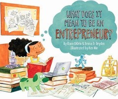 What Does It Mean to Be an Entrepreneur? DiOrio, Rana, Dryden, Emma D. hardcove