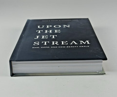 Upon The Jet Stream: War, Hope, and How Beauty Heals by Tethered Wrds Hardcover