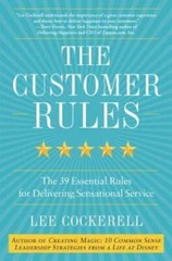 The Customer Rules: The 39 Essential Rules for Delivering Sensational – GOOD