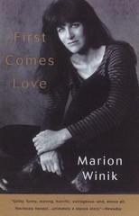 First Comes Love : A Memoir by Marion Winik (1997, Trade Paperback)