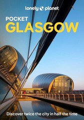 Lonely Planet Pocket Glasgow: Discover Twice the City in Half the Time | Top Sig