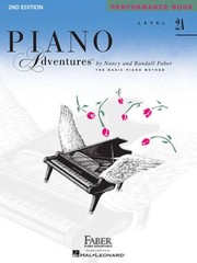 Level 2A – Performance Book: Piano Adventures – Paperback By Faber, Nancy – GOOD