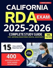 CONQUER THE CALIFORNIA RDA EXAM: THE COMPLETE STUDY GUIDE FOR ASP… Barbara Law