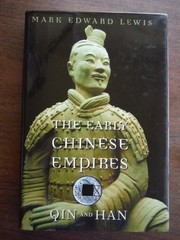 The Early Chinese Empires: Qin and Han