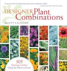 Designer Plant Combinations: 105 Stunning Gardens Using Six Pla – VERY GOOD