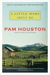 A Little More About Me – paperback Houston, Pam