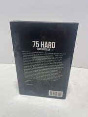 75 Hard: A Tactical Guide to Winning the War w/ Yourself 1st Edition HC/DJ 2020