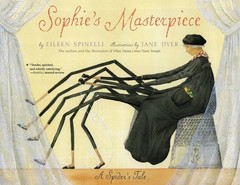Sophie’s Masterpiece: A Spider’s Tale – Spinelli, Eileen|Dyer, Jane – Good -…