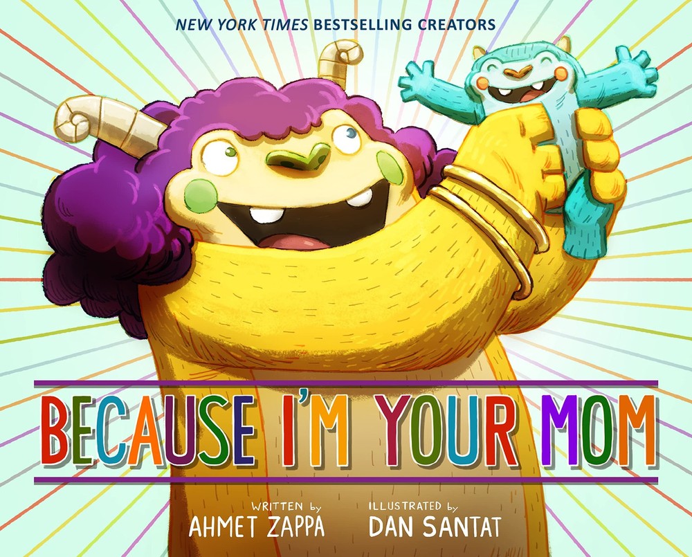 Because I’m Your Mom – Zappa, Ahmet|Santat, Dan – Very Good – See condition …