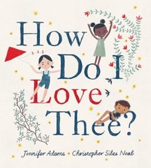 How Do I Love Thee? Hardcover Jennifer Adams