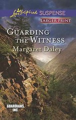 Guarding the Witness (Guardians, – Paperback, by Daley Margaret – Very Good