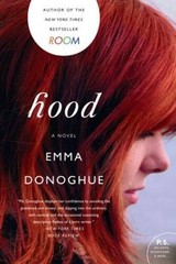 Hood: A Novel – Paperback By Donoghue, Emma – VERY GOOD