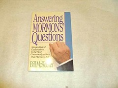Answering Mormons’ Questions – Paperback, by McKeever Bill – Very Good