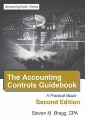 The Accounting Controls Guidebook: Second Edition by Steven M. Bragg