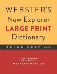 Webster’s New Explorer Large Print Dictionary, Third Edition, Newest Edition