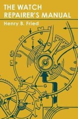 The Watch Repairer’s Manual by Fried, Henry B., Like New Used, Free shipping …