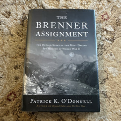 Patrick K. O’Donnell The Brenner Assignment HC Nonfiction WWII Spy Mission