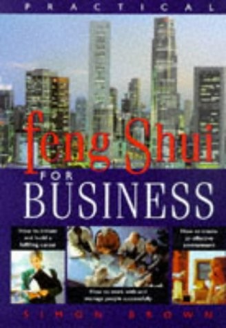 PRACTICAL FENG SHUI FOR BUSINESS By Simon Brown **Mint Condition**