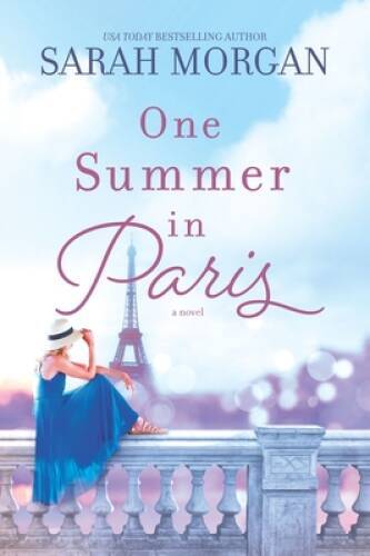 One Summer in Paris – Paperback By Morgan, Sarah – GOOD