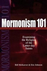 Mormonism 101: Examining the Religion of t- 0801063353, paperback, Bill McKeever