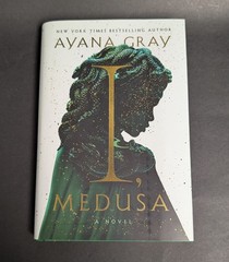 I, Medusa A Novel by Ayana Gray 2025 Hardcover Book – Excellent Condition