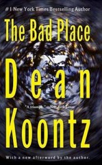 The Bad Place – Mass Market Paperback By Koontz, Dean – GOOD