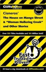Cliffsnotes Cisneros House on Mango Street Woman Hollering Creek Study Guide
