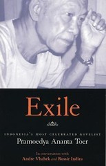 Exile: Conversations with Pramoedya Ananta Toer by Andre Vltchek; Rossie Indira