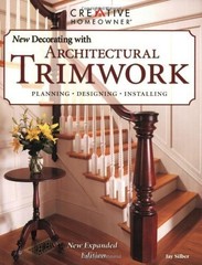 New Decorating with Architectural Trimwork, Silber, Jay