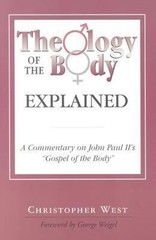 Theology of the Body Explained : A Commentary on John Paul II’s G