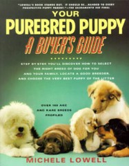 Your Purebreed Puppy: A Buyers Guide – Paperback By Lowell, Michele – GOOD