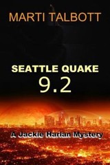 Seattle Quake 9.2 (A Jackie Harlan Mystery), Talbott, Marti, Excellent Book