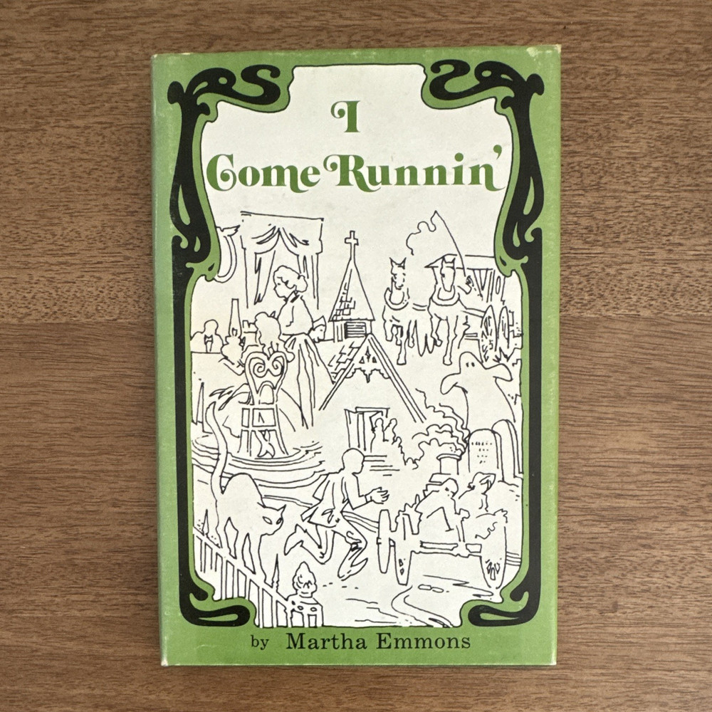 I Come Runnin’ by Martha Emmons (Baylor University) 1976 HC SIGNED 1st DJ