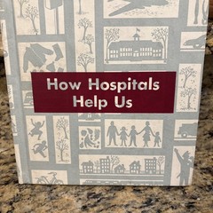 How Hospitals Help Us Vintage 1962
