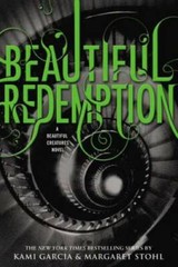 Beautiful Redemption (Beautiful Creatures) – Hardcover By Garcia, Kami – GOOD