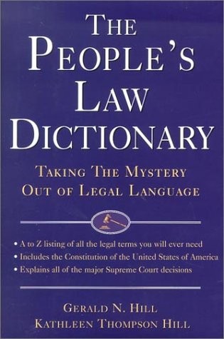The People’s Law Dictionary by Hill