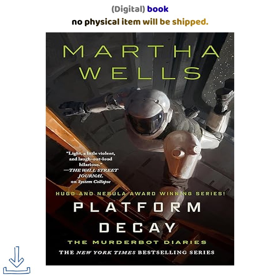 Platform Decay (The Murderbot Diaries, 8), Martha Wells 2026