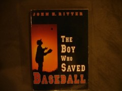 The Boy Who Saved Baseball John H. Ritter
