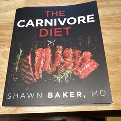The Carnivore Diet by Shawn Baker MD, Trade Paperback, Victory Belt Publishing