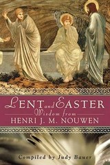 Lent and Easter Wisdom from Henri J. M. Nouwen: Daily Scripture and – VERY GOOD