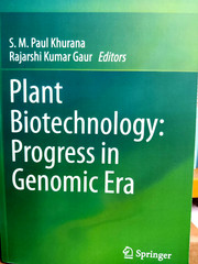 Plant Biotechnology: Progress in Genomic Era by S.M. Paul Khurana FREE SHIPPING