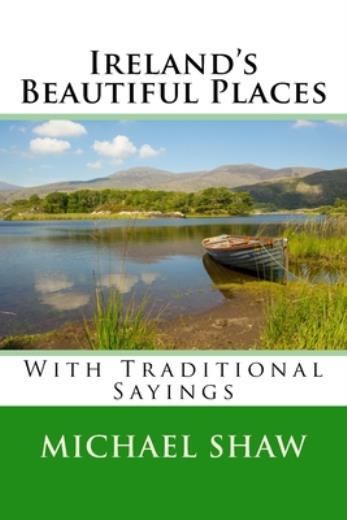 Ireland’s Beautiful Places: With Traditional Sayings