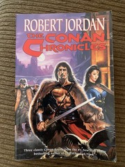 The Conan Chronicles Paperback Book Robert Jordon 1995