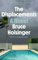 The Displacements: A Novel – Paperback By Holsinger, Bruce – VERY GOOD