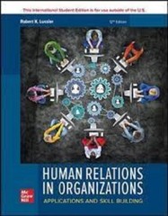 Human Relations in Organizations : Applications and Skill Building 12e Lussier