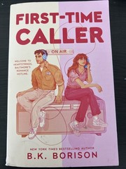 First-Time Caller by B. K. Borison (2025, Trade Paperback)
