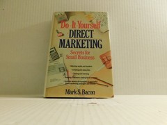 Do-It-Yourself Direct Marketing : Secrets for Small Business Mark